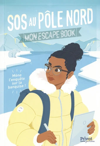 SOS Au Pôle Nord : Mon escape book