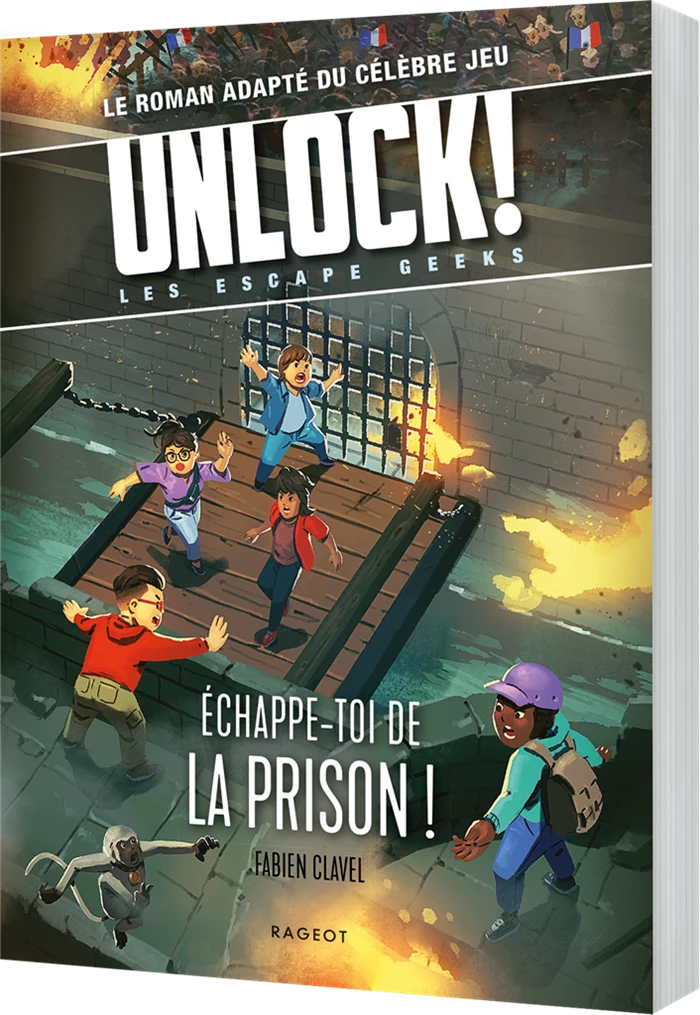 UNLOCK! ESCAPE GEEKS T.6 ECHAPPE-TOI DE LA PRISON